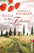 Cover: Das Gut in der Toskana - Ullstein Taschenbuchverlag