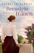 Cover: Bernsteintr&auml;nen - Ullstein Taschenbuchverlag