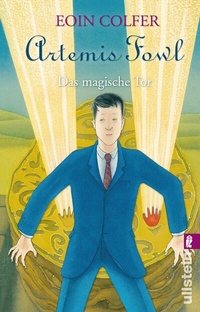 Bild vergrößern Bild: Artemis Fowl. Das magische Tor (Ein Artemis-Fowl-Roman 8) - Ullstein Taschenbuchverlag