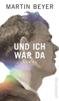 Cover: Und ich war da - Ullstein