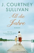 Cover: All die Jahre - Ullstein Taschenbuchverlag