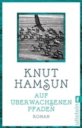 Cover: Auf &uuml;berwachsenen Pfaden - Ullstein Taschenbuchverlag