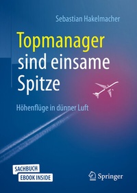 Abbildung von: Topmanager sind einsame Spitze - Springer