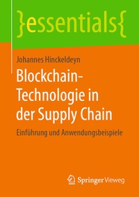 Abbildung von: Blockchain-Technologie in der Supply Chain - Springer Vieweg