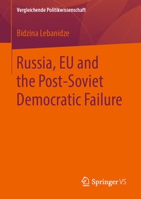 Abbildung von: Russia, EU and the Post-Soviet Democratic Failure - Springer VS