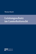 Cover: Leistungsschutz im Lauterkeitsrecht - Verlag &Ouml;sterreich