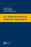 Cover: EU-Mitgliedschaft und S&uuml;dtirols Autonomie II - Verlag &Ouml;sterreich
