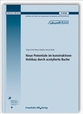 Cover: Neue Potentiale im konstruktiven Holzbau durch acetylierte Buche. Abschlussbericht - Fraunhofer IRB Verlag