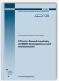 Cover: Effizientes Bauwerksmonitoring mit MEMS-Neigungssensoren und Mikrocontrollern - Fraunhofer IRB Verlag