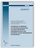 Cover: Entwicklung von Methoden zur Erfassung und Bewertung von Nutzerzufriedenheit, Geb&auml;udeperformance und Interaktion zwischen Wohngeb&auml;uden und Bewohnern. Abschlussbericht - Fraunhofer IRB Verlag