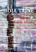 Cover: BOJA TAJNE (Farbe des Geheimnisses; &uuml;berarbeitete 2. Auflage) 2. preradjeno izdanje - epubli
