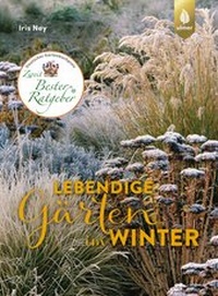 Abbildung von: Lebendige Gärten im Winter - Verlag Eugen Ulmer