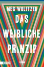 Cover: Das weibliche Prinzip - DuMont Buchverlag