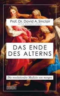 Abbildung von: Das Ende des Alterns - DuMont Buchverlag