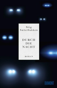 Abbildung von: Durch die Nacht - DuMont Buchverlag