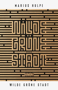 Abbildung von: Wilde grüne Stadt - DuMont Buchverlag