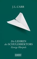 Cover: Die Lehren des Schuldirektors George Harpole - DuMont Buchverlag