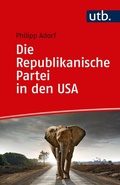 Cover: Die Republikanische Partei in den USA - UTB