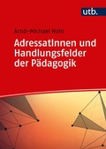 Cover: AdressatInnen und Handlungsfelder der P&auml;dagogik - UTB