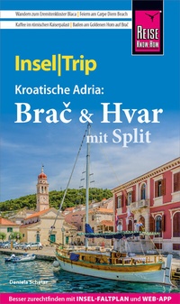 Abbildung von: Reise Know-How InselTrip Brac & Hvar mit Split - Reise Know-How Verlag Peter Rump GmbH