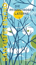Cover: Die Pfingstrosenlaterne - AB - Die Andere Bibliothek
