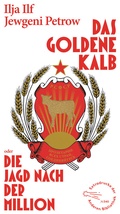 Cover: Das goldene Kalb oder die Jagd nach der Million - AB - Die Andere Bibliothek