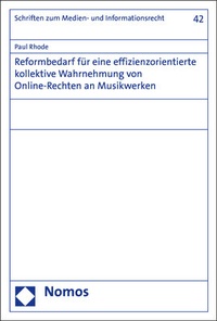 Abbildung von: Reformbedarf für eine effizienzorientierte kollektive Wahrnehmung von Online-Rechten an Musikwerken - Nomos