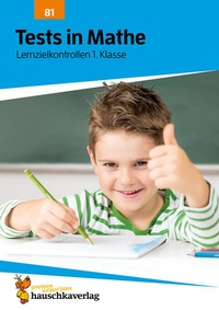 Abbildung von: Übungsheft mit Tests in Mathe 1. Klasse - Hauschka Verlag