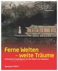 Cover: Ferne Welten - Weite Tr&auml;ume - Kulturstiftung Hansestadt L&uuml;beck