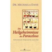 Abbildung von: Die Heilgeheimnisse des Paracelsus - winterwork