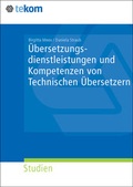 Cover: &Uuml;bersetzungsdienstleistungen und Kompetenzen von Technischen &Uuml;bersetzern - tcworld