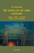 Cover: Die Lichter, die wir selbst entz&uuml;nden - Bookspot Verlag