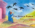 Cover: Die sieben Raben - Edition Kunstschrift