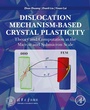 Cover: Dislocation Mechanism-Based Crystal Plasticity - Academic Press