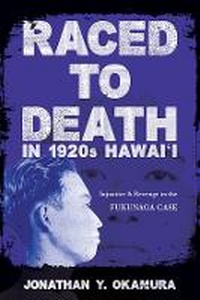 Enlarge image Cover: Raced to Death in 1920s Hawai I - University of Illinois Press