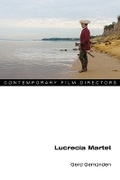 Cover: Lucrecia Martel - University of Illinois Press