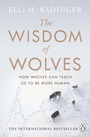 Cover: The Wisdom of Wolves - Penguin Books Ltd