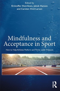Abbildung von: Mindfulness and Acceptance in Sport - Routledge