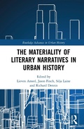 Cover: The Materiality of Literary Narratives in Urban History - Routledge