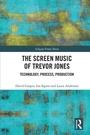 Cover: The Screen Music of Trevor Jones - Routledge