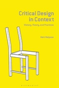 Cover: Critical Design in Context - Bloomsbury Visual Arts