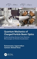 Cover: Quantum Mechanics of Charged Particle Beam Optics - CRC Press