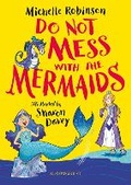 Cover: Do Not Mess with the Mermaids - Bloomsbury Childrens Books