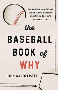 Enlarge image Cover: The Baseball Book of Why - The Lyons Press