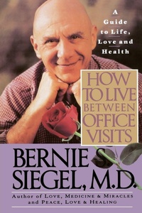 Enlarge image Cover: How to Live between Office Visits - HarperPerennial