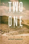 Cover: Two for You, One for Me - Robert Anthony Hernandez