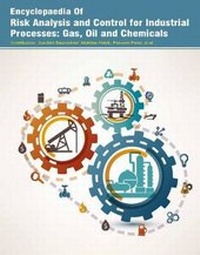 Enlarge image Cover: Encyclopaedia of Risk Analysis and Control for Industrial Processes: Gas, Oil and Chemicals (3 Volumes) - Auris Reference