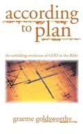 Cover: According to plan: The Unfolding Revelation Of God In The Bible - Inter-Varsity Press