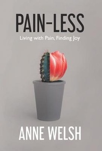 Enlarge image Cover: Pain-Less - SilverWood Books Ltd