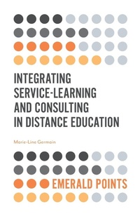 Enlarge image Cover: Integrating Service-Learning and Consulting in Distance Education - Emerald Publishing Limited